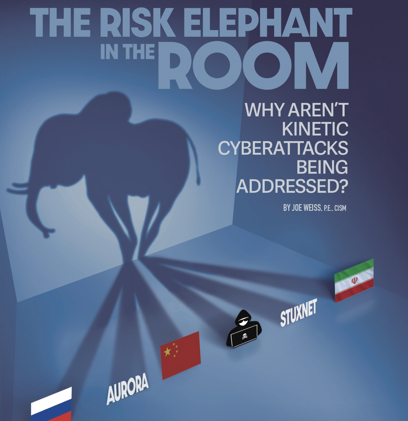 Elephant in the Room - Kinetic Cyberattacks